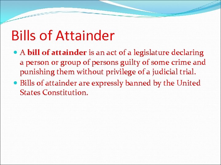 Bill of Attainder, defined.